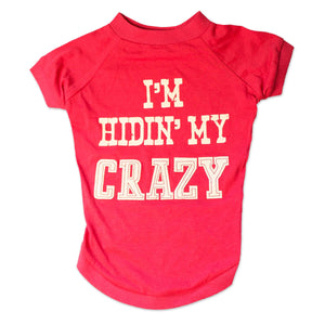 MuttNation 'I'm Hidin' My Crazy' T-shirt